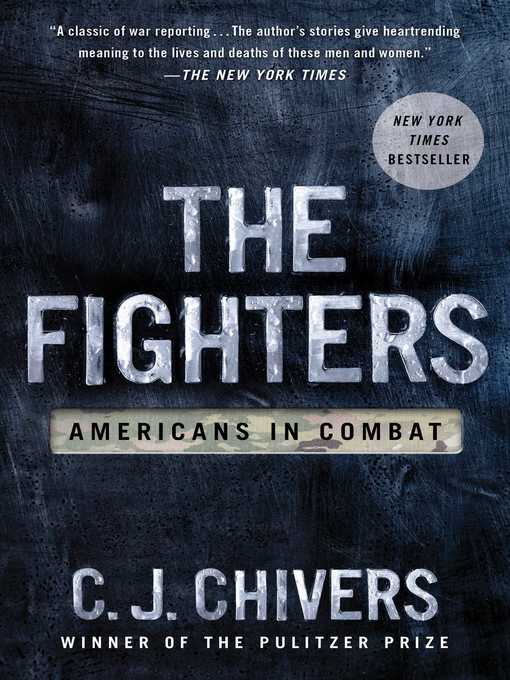 Title details for The Fighters by C. J. Chivers - Available